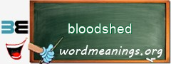 WordMeaning blackboard for bloodshed